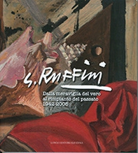 G. Ruffini. Dalla meraviglia del vero al rimpianto del passato 1942-2006 - Librerie.coop