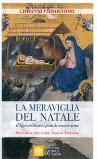 La meraviglia del Natale. Il Signore ha reso pura la nostra carne - Librerie.coop