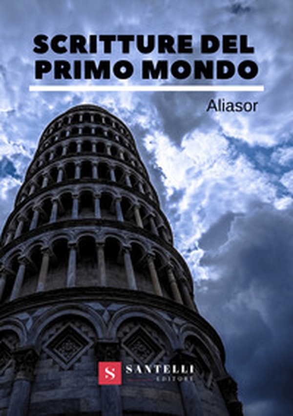 Scritture del primo mondo - Librerie.coop Scritture del primo mondo - Librerie.coop