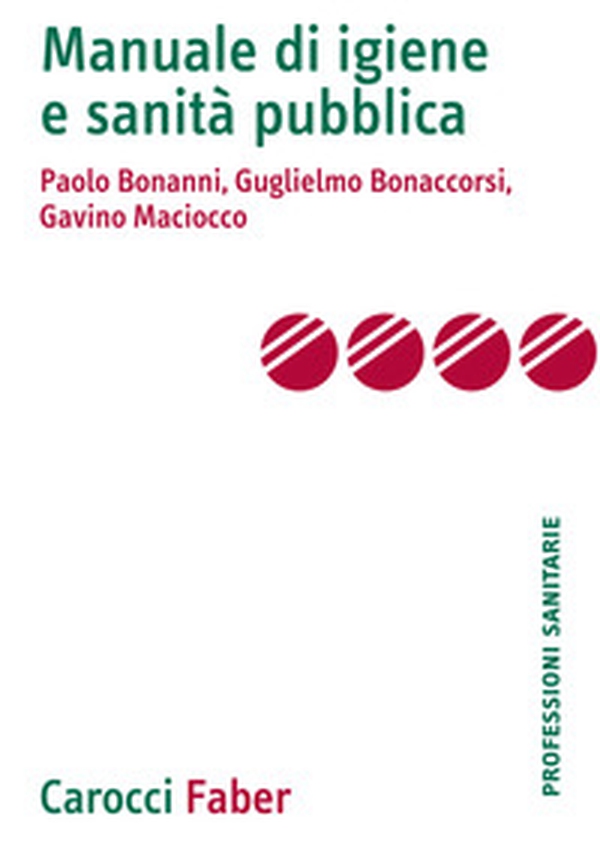 Manuale di igiene e sanità pubblica - Librerie.coop Manuale di igiene e sanità pubblica - Librerie.coop