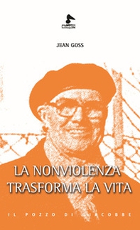 La nonviolenza trasforma la vita - Librerie.coop