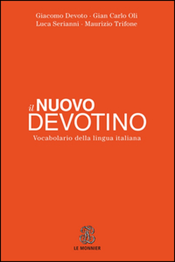 Il nuovo Devotino. Vocabolario della lingua italiana - Librerie.coop Il nuovo Devotino. Vocabolario della lingua italiana - Librerie.coop