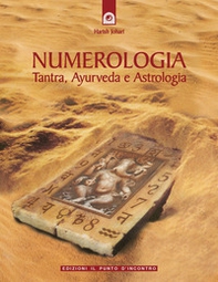 Numerologia. Tantra, Ayurveda e Astrologia - Librerie.coop