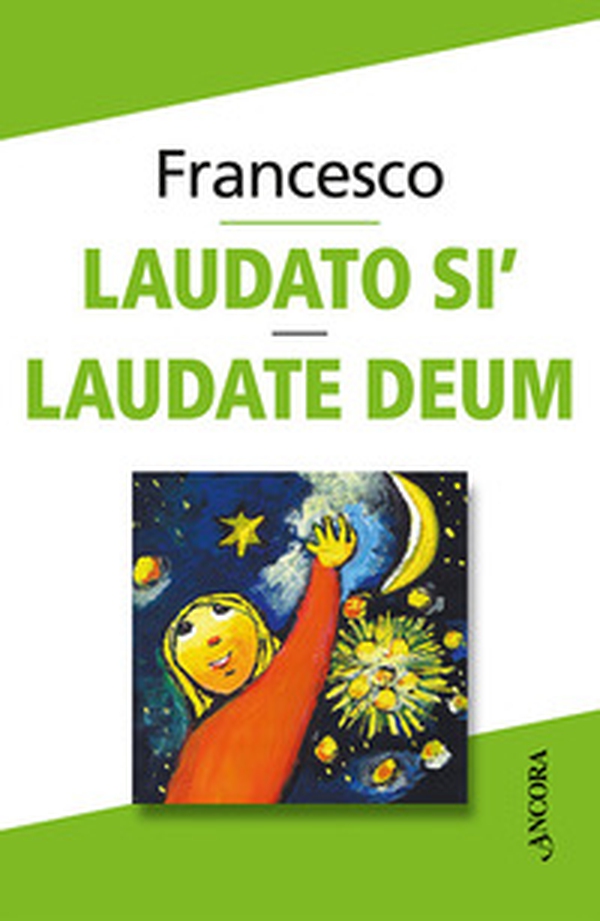 Laudato sì. Laudate Deum - Librerie.coop Laudato sì. Laudate Deum - Librerie.coop