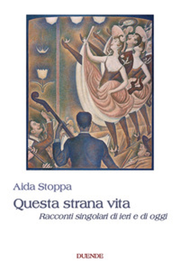 Questa strana vita. Racconti singolari di ieri e di oggi - Librerie.coop Questa strana vita. Racconti singolari di ieri e di oggi - Librerie.coop