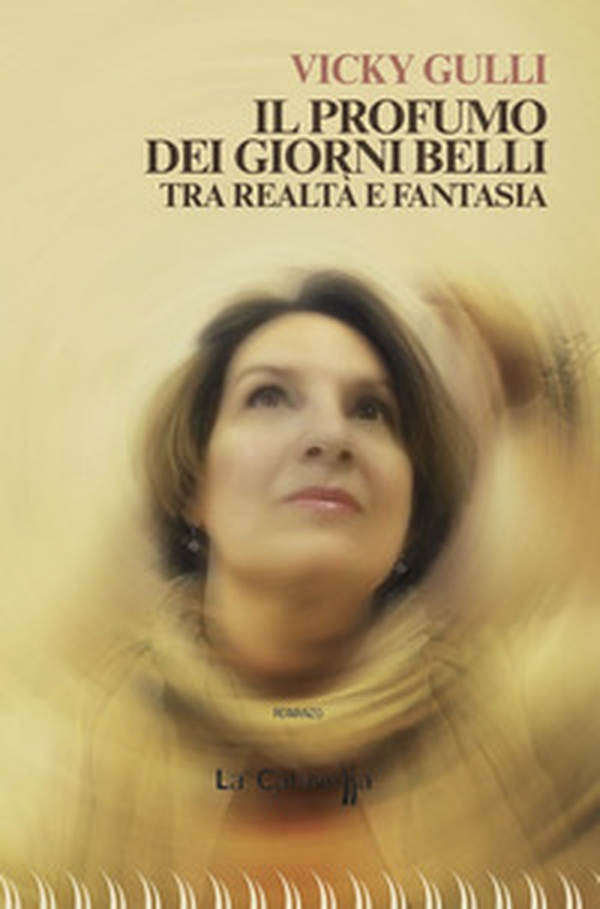 Il profumo dei giorni belli. Tra realtà e fantasia - Librerie.coop Il profumo dei giorni belli. Tra realtà e fantasia - Librerie.coop