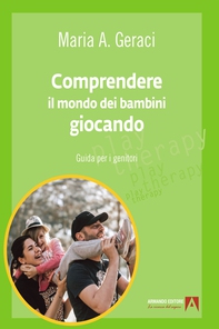 Comprendere il mondo dei bambini giocando - Librerie.coop