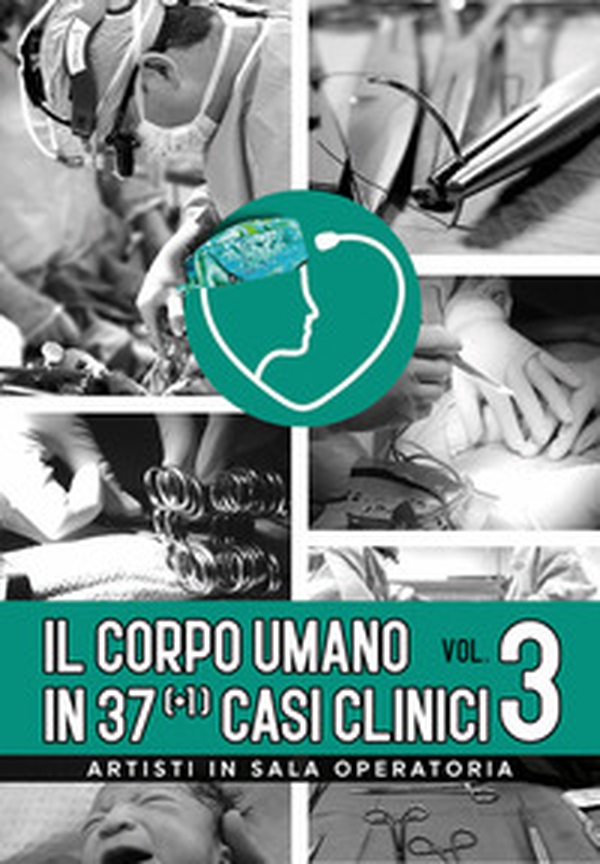 Il corpo umano in 37 (+1) casi clinici - Librerie.coop Il corpo umano in 37 (+1) casi clinici - Librerie.coop
