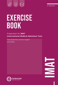 IMAT. Exercise book. Preparation for IMAT. Ediz. italiana e inglese - Librerie.coop