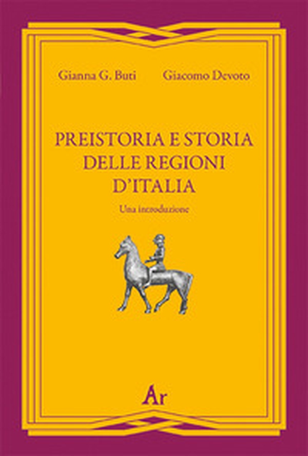 Preistoria e storia della regioni d'Italia. Una introduzione - Librerie.coop Preistoria e storia della regioni d'Italia. Una introduzione - Librerie.coop