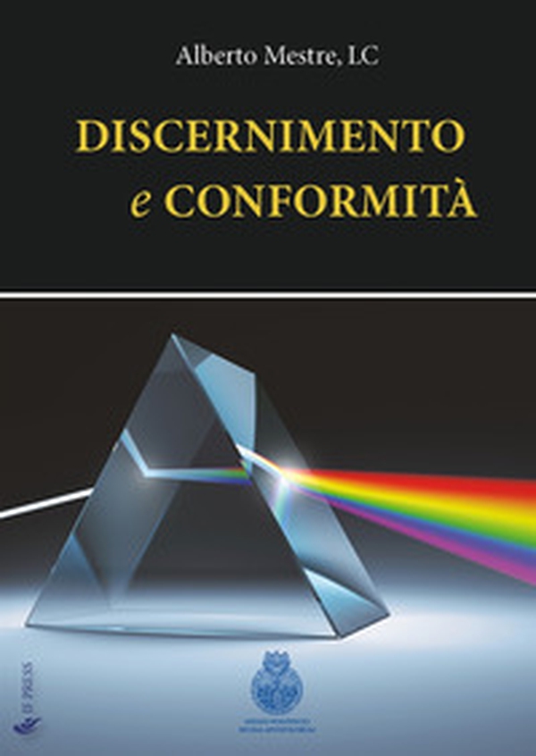 Discernimento e conformità - Librerie.coop Discernimento e conformità - Librerie.coop