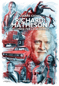 Richard Matheson. Leggende per lo schermo - Librerie.coop