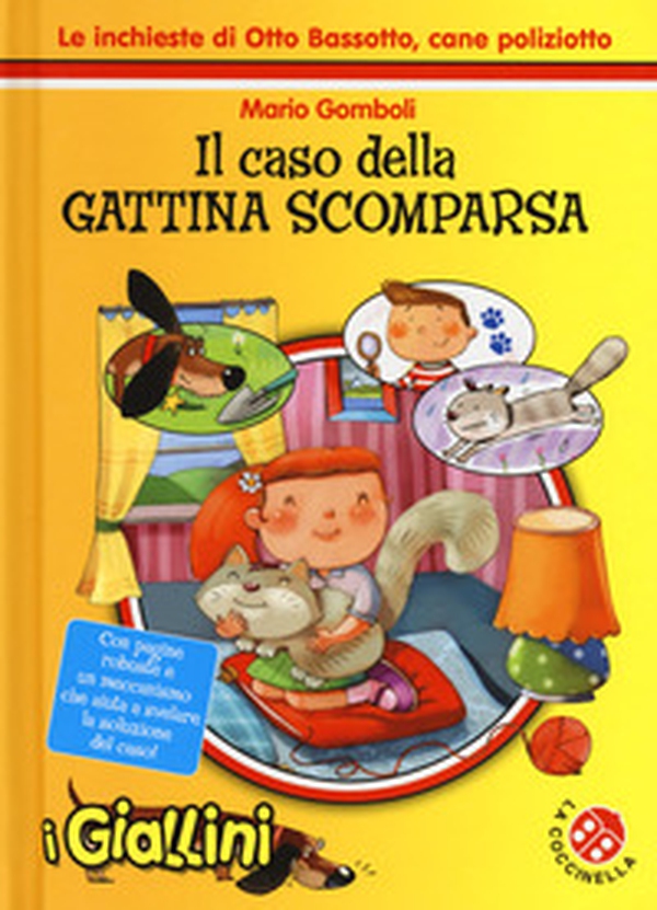 Il caso della gattina scomparsa. Le inchieste di Otto Bassotto, cane poliziotto - Librerie.coop Il caso della gattina scomparsa. Le inchieste di Otto Bassotto, cane poliziotto - Librerie.coop