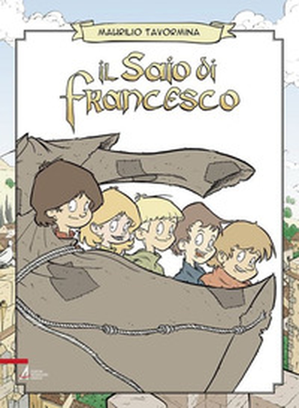 Il saio di Francesco - Librerie.coop Il saio di Francesco - Librerie.coop