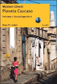 Pianeta Caucaso - Librerie.coop