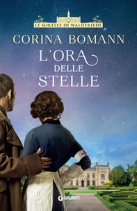 L'ora delle stelle. Le sorelle di Waldfriede - Librerie.coop