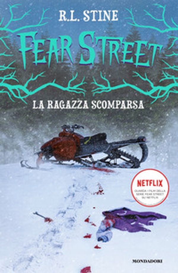La ragazza scomparsa. Fear Street - Librerie.coop La ragazza scomparsa. Fear Street - Librerie.coop