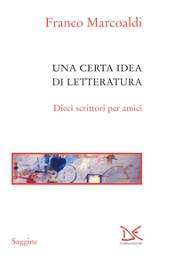 Una certa idea di letteratura - Librerie.coop Una certa idea di letteratura - Librerie.coop