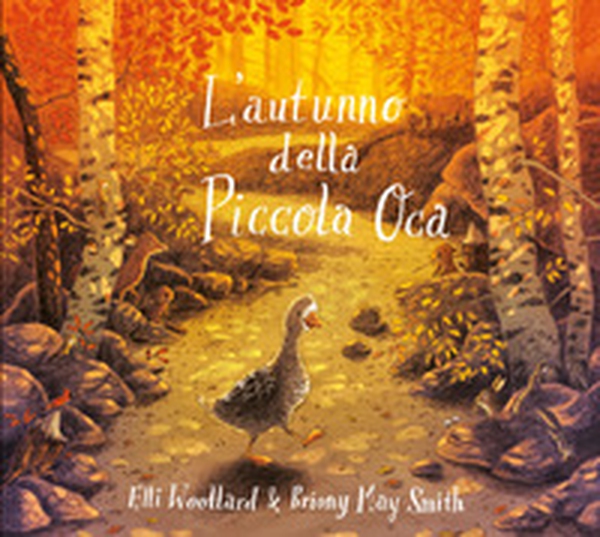 L'autunno della Piccola Oca - Librerie.coop L'autunno della Piccola Oca - Librerie.coop