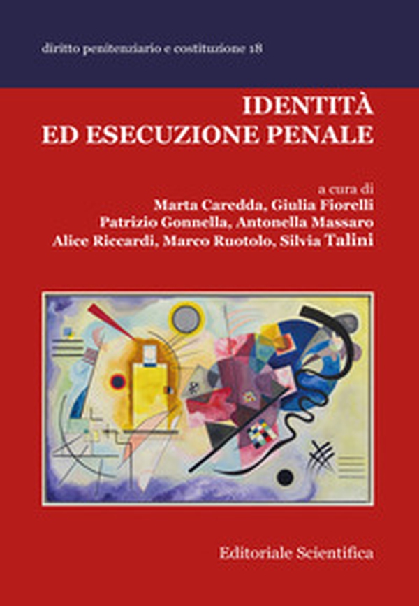 Identità ed esecuzione penale - Librerie.coop Identità ed esecuzione penale - Librerie.coop