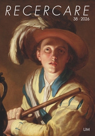 Recercare. Rivista per lo studio e la pratica della musica antica. Ediz. italiana e inglese - Vol. 38 - Librerie.coop