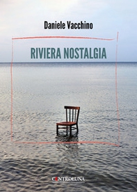 Riviera nostalgia - Librerie.coop