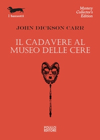 Il cadavere al museo delle cere - Librerie.coop