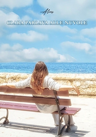 Clara parlava alle nuvole - Librerie.coop