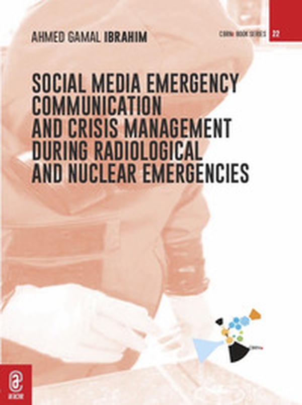 Social media emergency communication and crisis management during radiological and nuclear emergencies - Librerie.coop Social media emergency communication and crisis management during radiological and nuclear emergencies - Librerie.coop