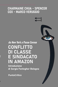 Conflitto di classe e sindacato in Amazon. Da New York a Passo Corese - Librerie.coop Conflitto di classe e sindacato in Amazon. Da New York a Passo Corese - Librerie.coop