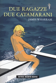 Due ragazze due catamarani - Librerie.coop