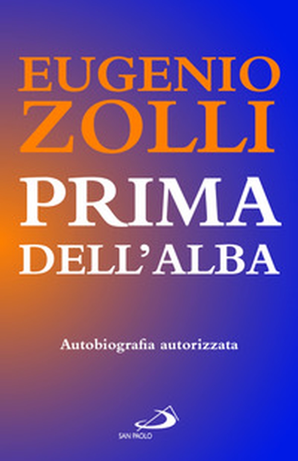 Prima dell'alba. Autobiografia autorizzata - Librerie.coop Prima dell'alba. Autobiografia autorizzata - Librerie.coop