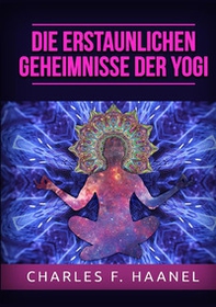 Die erstaunlichen Geheimnisse der Yogi - Librerie.coop