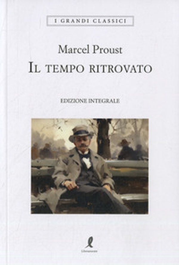 Il tempo ritrovato - Librerie.coop Il tempo ritrovato - Librerie.coop