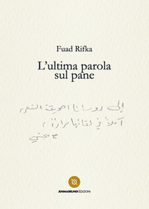 L'ultima parola sul pane - Librerie.coop L'ultima parola sul pane - Librerie.coop