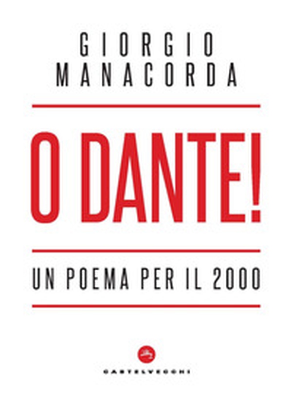 O Dante! Un poema per il 2000 - Librerie.coop O Dante! Un poema per il 2000 - Librerie.coop