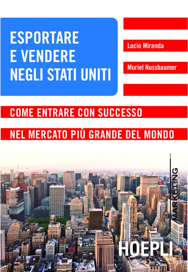 Esportare e vendere negli Stati Uniti - Librerie.coop Esportare e vendere negli Stati Uniti - Librerie.coop