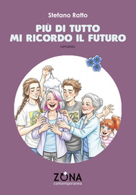 Più di tutto mi ricordo il futuro - Librerie.coop