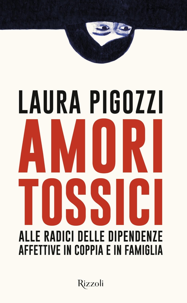 Amori tossici - Librerie.coop Amori tossici - Librerie.coop