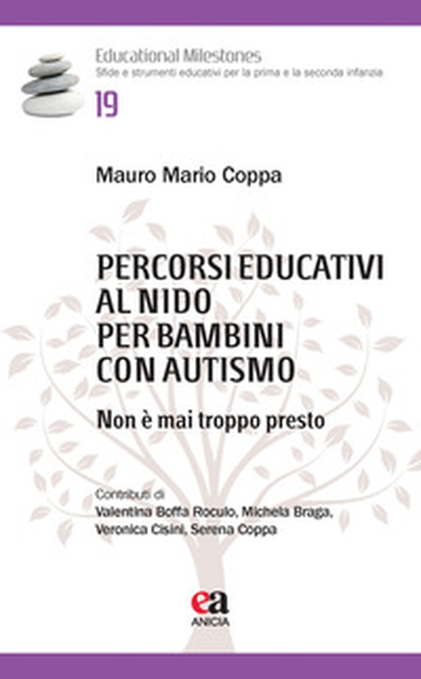 Percorsi educativi al nido per bambini con autismo. Non è mai troppo presto - Librerie.coop