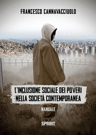 L'inclusione sociale dei poveri nella società contemporanea - Librerie.coop