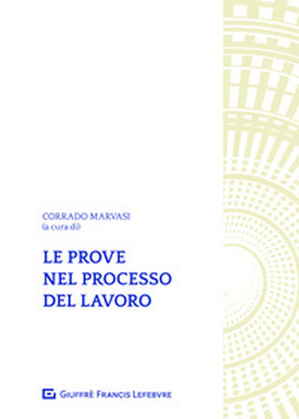 Le prove nel processo del lavoro - Librerie.coop
