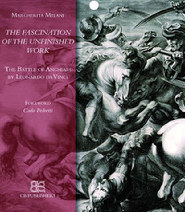 The battle of Anghiar. The fascination of the unfinished word - Librerie.coop The battle of Anghiar. The fascination of the unfinished word - Librerie.coop