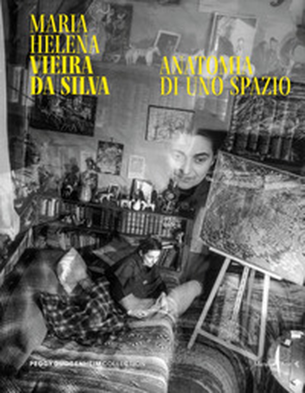 Maria Helena Vieira da Silva. Anatomia di uno spazio - Librerie.coop Maria Helena Vieira da Silva. Anatomia di uno spazio - Librerie.coop