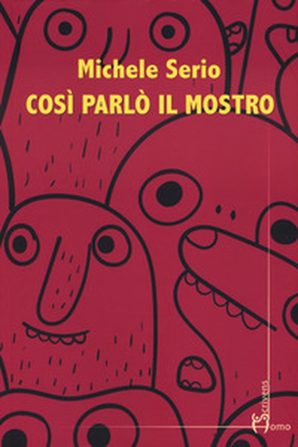 Così parlò il mostro - Librerie.coop Così parlò il mostro - Librerie.coop
