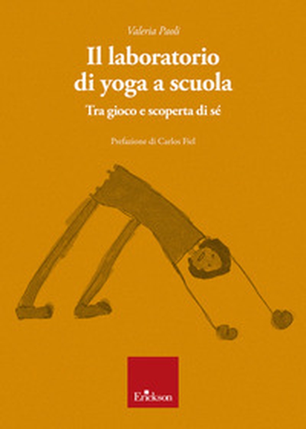 Il laboratorio di yoga a scuola. Tra gioco e scoperta di sè - Librerie.coop Il laboratorio di yoga a scuola. Tra gioco e scoperta di sè - Librerie.coop