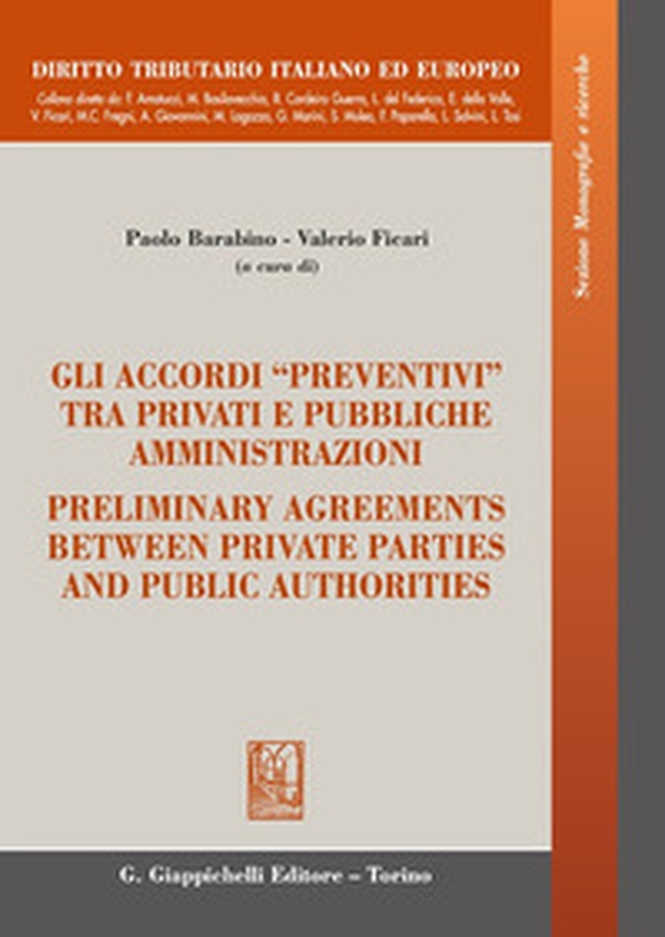 Gli accordi «preventivi» tra privati e pubbliche amministrazioni-Preliminary agreements between private parties and public authorities - Librerie.coop Gli accordi «preventivi» tra privati e pubbliche amministrazioni-Preliminary agreements between private parties and public authorities - Librerie.coop