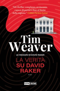 La verità su David Raker. Le indagini di David Raker - Vol. 9 - Librerie.coop La verità su David Raker. Le indagini di David Raker - Vol. 9 - Librerie.coop