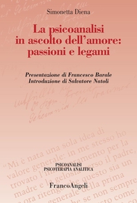 La psicoanalisi in ascolto dell'amore: passioni e legami - Librerie.coop La psicoanalisi in ascolto dell'amore: passioni e legami - Librerie.coop
