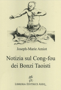 Notizia sul Cong-fou dei bonzi taoisti - Librerie.coop